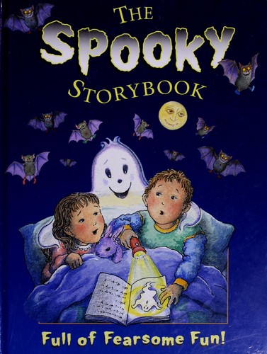 The Spooky Storybook: Full of Fearsome Fun