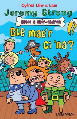 Ysgol Y Mor-radron: Ble Mae'r Ci 'na?