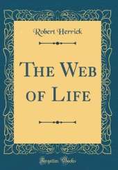 The Web of Life (Classic Reprint)