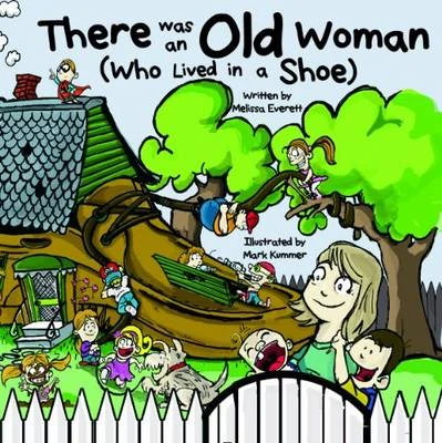 There Was an Old Woman: Who Lived in a Shoe