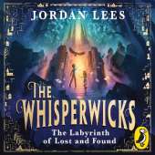 The Whisperwicks: The Labyrinth of Lost and Found