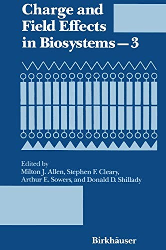 Charge and Field Effects in Biosystems-3
