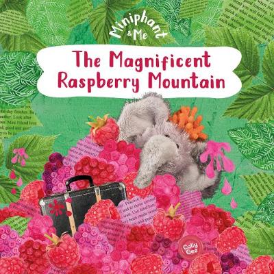 The Magnificent Raspberry Mountain: Miniphant & Me