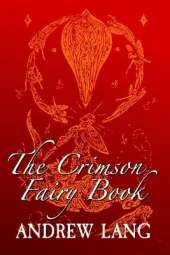 The Crimson Fairy Book: Original and Unabridged
