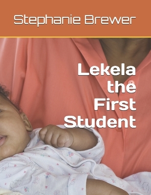 Lekela the First Student