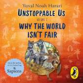 Unstoppable Us Volume 2: Why the World Isn't Fair