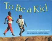 To Be A Kid