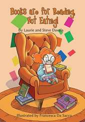 Books are for Reading, Not Eating!