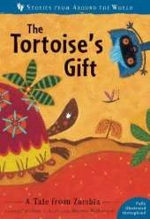 The Tortoise's Gift: A Tale from Zambia