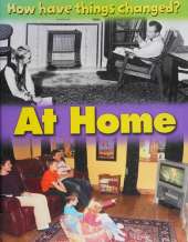 How Have Things Changed?: At Home