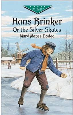 Hans Brinker: Or the Silver Skates