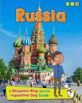 Russia: A Benjamin Blog and His Inquisitive Dog Guide