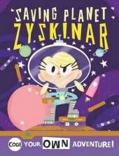 Code Your Own Space Adventure: Code with Major Kate and Save Planet Zyskinar