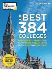 The Best 384 Colleges, 2020 Edition: In-Depth Profiles and Ranking Lists to Help Find the Right College For You