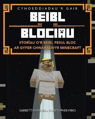 Beibl Blociau - Storiau O'r Beibl Fesul Bloc Ar Gyfer Chwaraewyr Minecraft