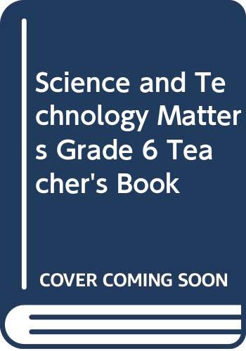 Science and Technology Matters Grade 6 Teacher's Book