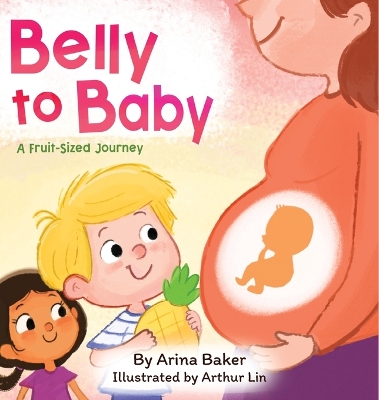Belly to Baby: A Fruit-Sized Journey