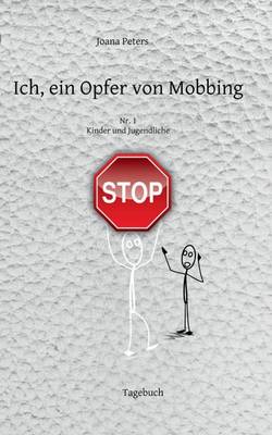 Ich, Ein Opfer Von Mobbing NR. 1