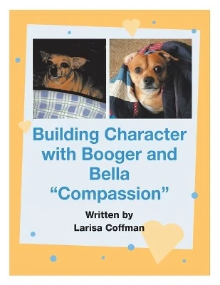 Building Character with Booger and Bella: Compassion
