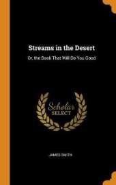 Streams in the Desert: Or, the Book That Will Do You Good