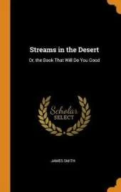 Streams in the Desert: Or, the Book That Will Do You Good