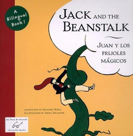 Jack and the Beanstalk/Juan Y Lof Frijoles Majicos: English/Spanish