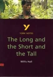 The Long and the Short and the Tall - for 2026, 2027 exams: York Notes Series