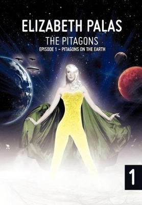The Pitagons: Episode 1: Pitagons on the Earth