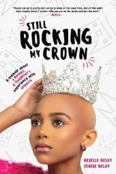 Still Rocking My Crown: A memoir about a mother and daughter's experience with alopecia