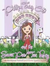 Phillipa Fairy Cake and the Secret Pets' Tea Party