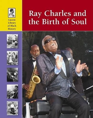 Ray Charles and the Birth of Soul
