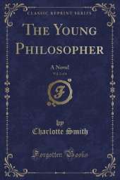 The Young Philosopher, Vol. 2 of 4: A Novel (Classic Reprint)