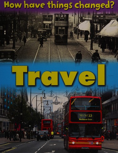 How Have Things Changed: Travel