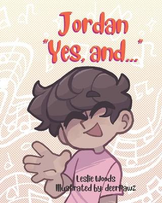 Jordan, Yes, And...