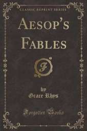 Aesop's Fables (Classic Reprint)