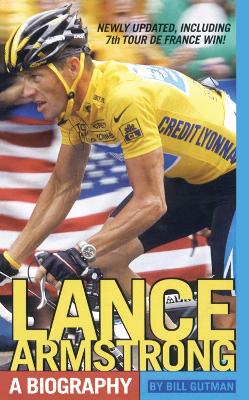 Lance Armstrong: A Biography