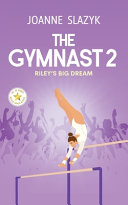The Gymnast 2: Riley's Big Dream