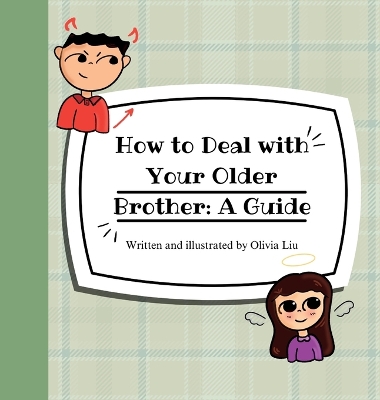 How to Deal with Your Older Brother: A Guide