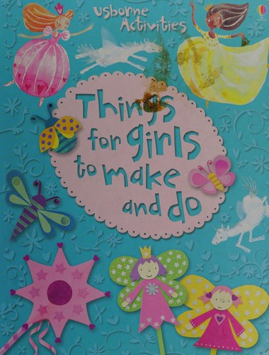 Things for Girls to Make and Do