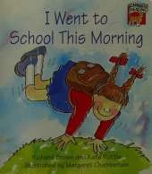 I Went to School This Morning