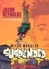 Miles Morales Suspended: A Spider-Man Novel