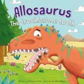 Allosaurus: The Troublesome Tooth