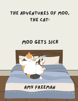 The Adventures of Moo, The Cat: Moo Gets Sick