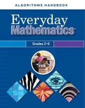 Everyday Mathematics, Grades 2-6, Algorithms Handbook