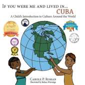 If You Were Me an Lived in... Cuba: A Child's Introduction to Cultures Around the World