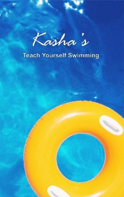 Kasha's Teach Yourself Swimming