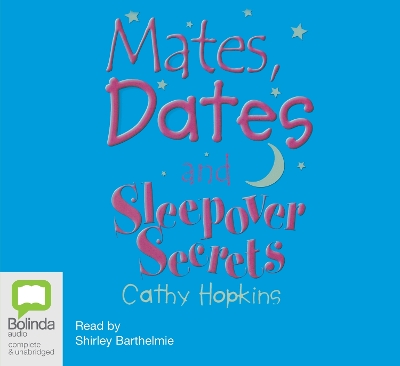 Mates, Dates and Sleepover Secrets