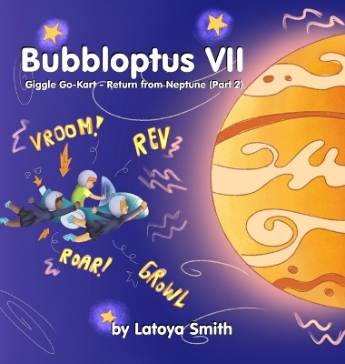 Bubbloptus VII: Giggle Go-Kart - Return from Neptune (Part 2)