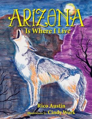 ARIZONA Is Where I Live: Where Do You Live?