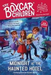 Midnight at the Haunted Hotel: Boxcar Children: You Solve the Mystery!